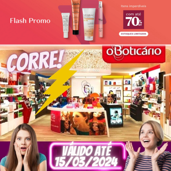 Flash Promo BOTICÁRIO , Até 70% OFF