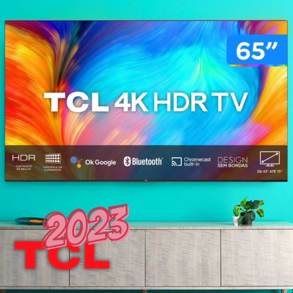 Smart TV 65” UHD 4K LED TCL 65P635 Wi-Fi - Bluetooth Google Assistente 3 HDMI 1 USB